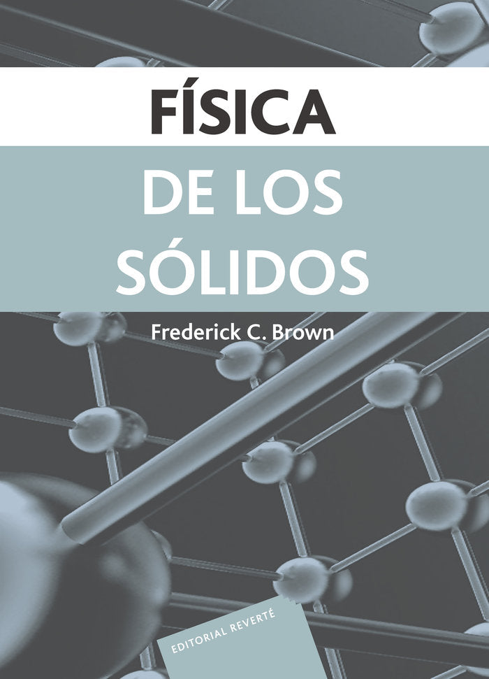 Física de los sólidos, de Brown, C. Frederick | portada del libro