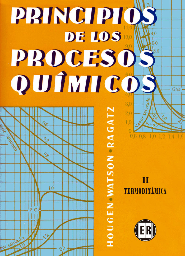 Volumen 2. Principios de los procesos químicos. Termodinámica, de Hougen, Olaf | portada del libro