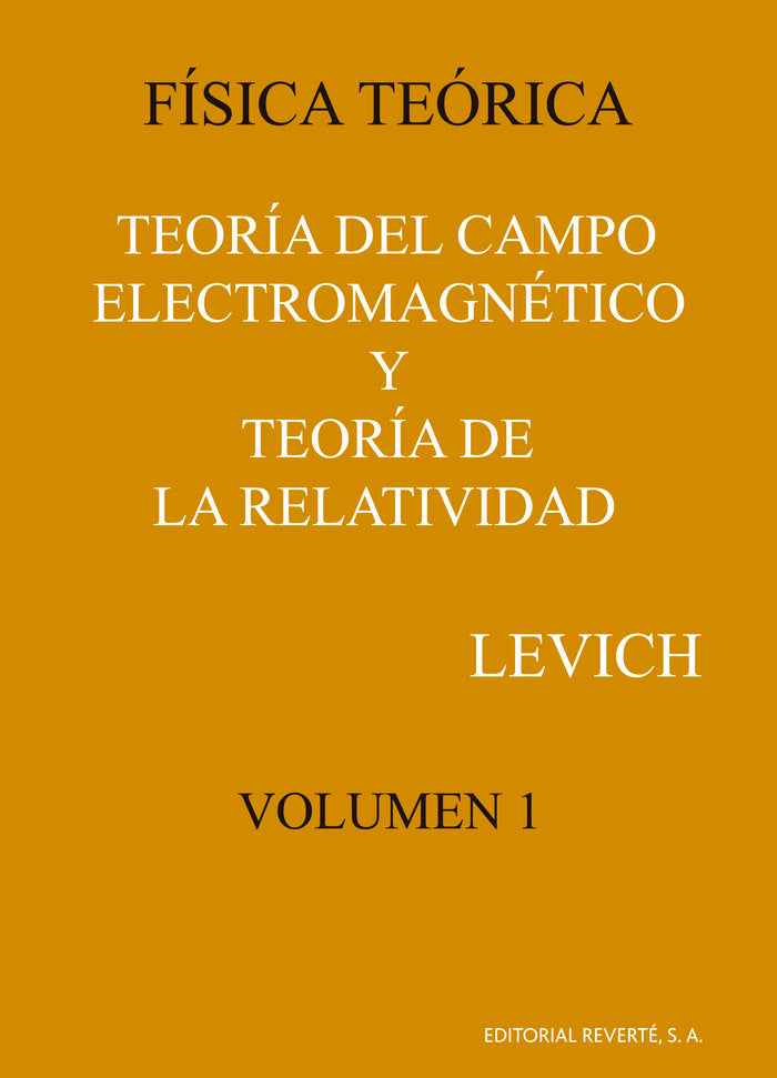 Teoria del campo electromagnetico y teoria de la relatividad (Vol. 1), de Levich, Benjamin G. | portada del libro