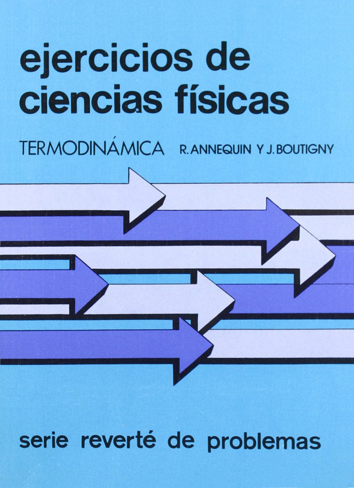 Ejercicios de ciencias físicas. Termodinámica, de Annequin, R. | portada del libro