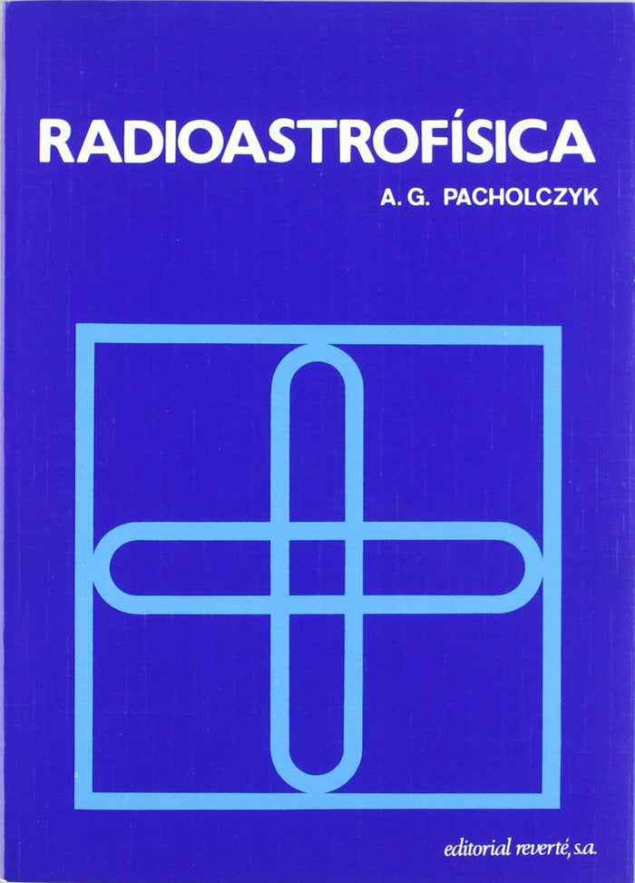 Radioastrofísica, de Pacholczyk, A. G. | portada del libro