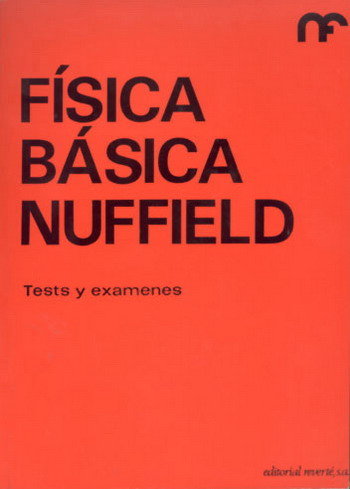 FISICA BASICA/TEST Y EXAMENES, de NUFFIELD FOUNDATION | portada del libro
