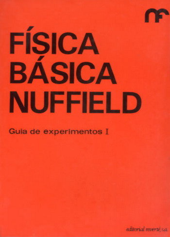 FISICA BASICA/GUIA EXPERIMENTOS I, de NUFFIELD FOUNDATION | portada del libro