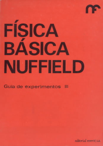 FISICA BASICA/GUIA EXPERIMENTOS-III, de NUFFIELD FOUDATION | portada del libro