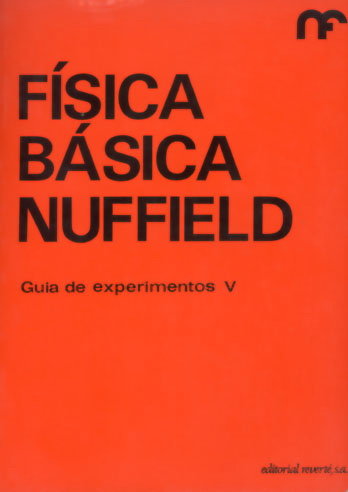 FISICA BASICA/GUIA EXPERIMENTOS-V, de NUFFIELD FOUNDATION | portada del libro