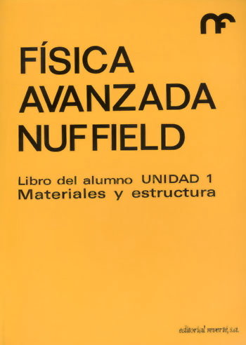 FISICA AVANZADA/ALUMNO-1/MATERIALES/ESTR, de NUFFIELD FOUNDATION | portada del libro