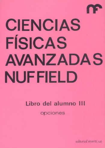 CIENCIAS FISICAS AVANZADAS/ALUMNO-3, de NUFFIELD FOUNDATION | portada del libro