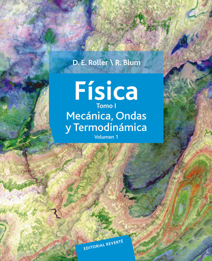 F¡sica. Mecánica, ondas y termodinámica (vol 1), de ROLLER | portada del libro