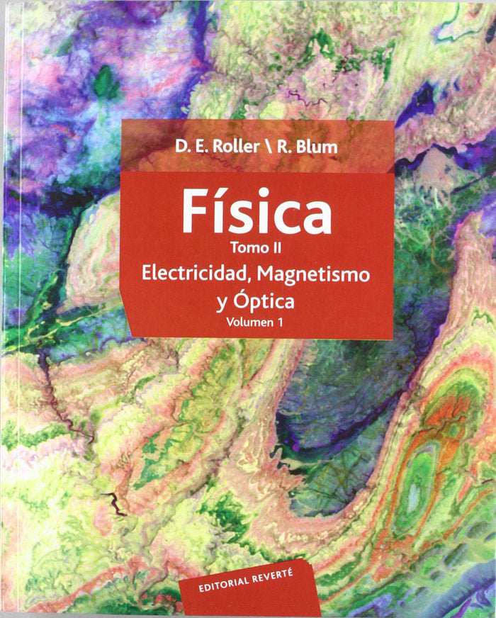 Física. Electricidad, magnetismo y óptica (2 volúmenes - OC), de Roller, D. E. | portada del libro