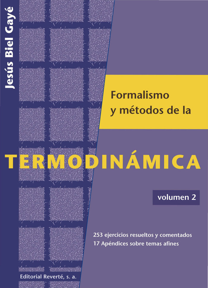 Formalismo y métodos de la termodinámica. Volumen 2, de Biel Gayé, J. | portada del libro