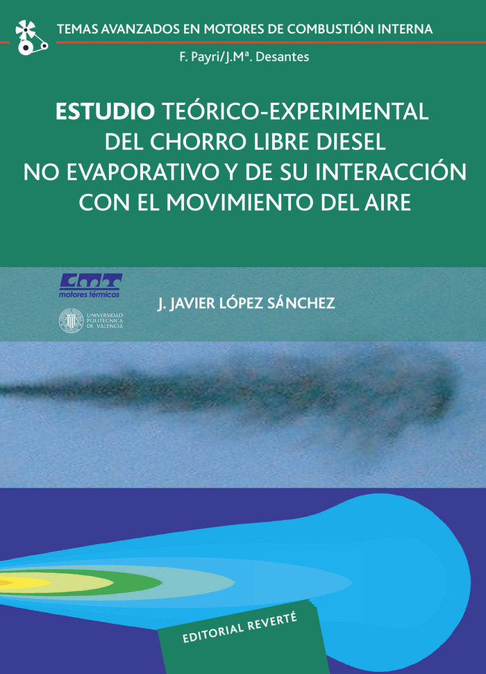 Estudio teórico-experimental del chorro libre diesel no evaporativo, de López Sánchez, José Javier | portada del libro