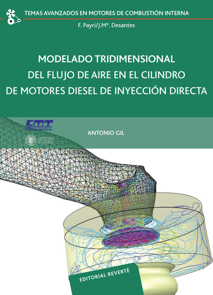 Modelado tridimensional del flujo de aire en el cilindro de motores diesel de in, de Gil Megías, Antonio | portada del libro