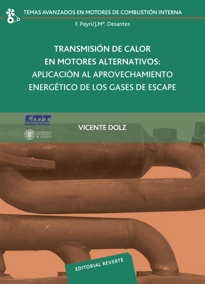 Transmision de calor en motores alternativos: aplicacion al aprovechamiento energetico de los gases, de Dolz Ruiz, Vicente | 