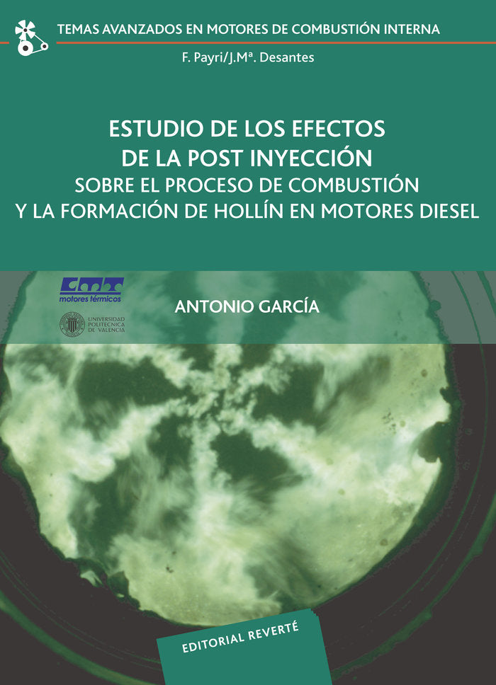 Estudio de los efectos de la post inyección sobre el proceso de combustión y la formaformación de ho, de García Martínez, Ant