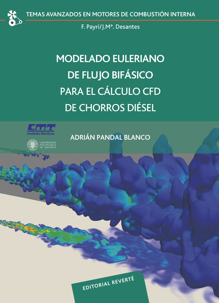Modelado Euleriano de flujo bifásico para el cálculo CFD de chorros diésel, de Pandal, Adrián | portada del libro