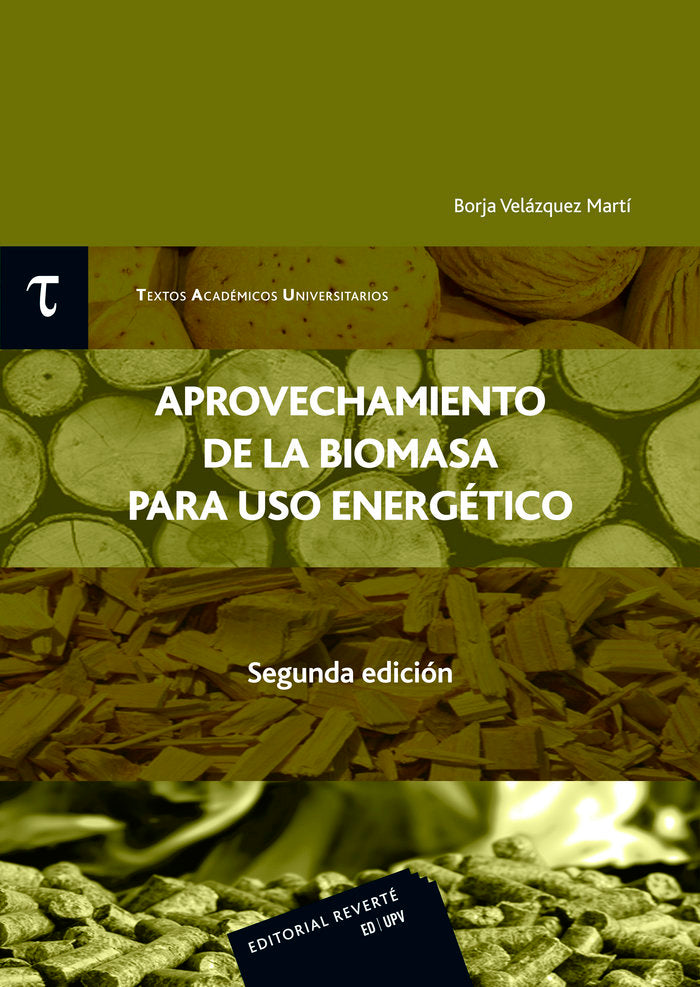 Aprovechamiento de la Biomasa para uso Energético (T.A.U. 3) (2ª ed), de Velázquez Martí, Borja | portada del libro