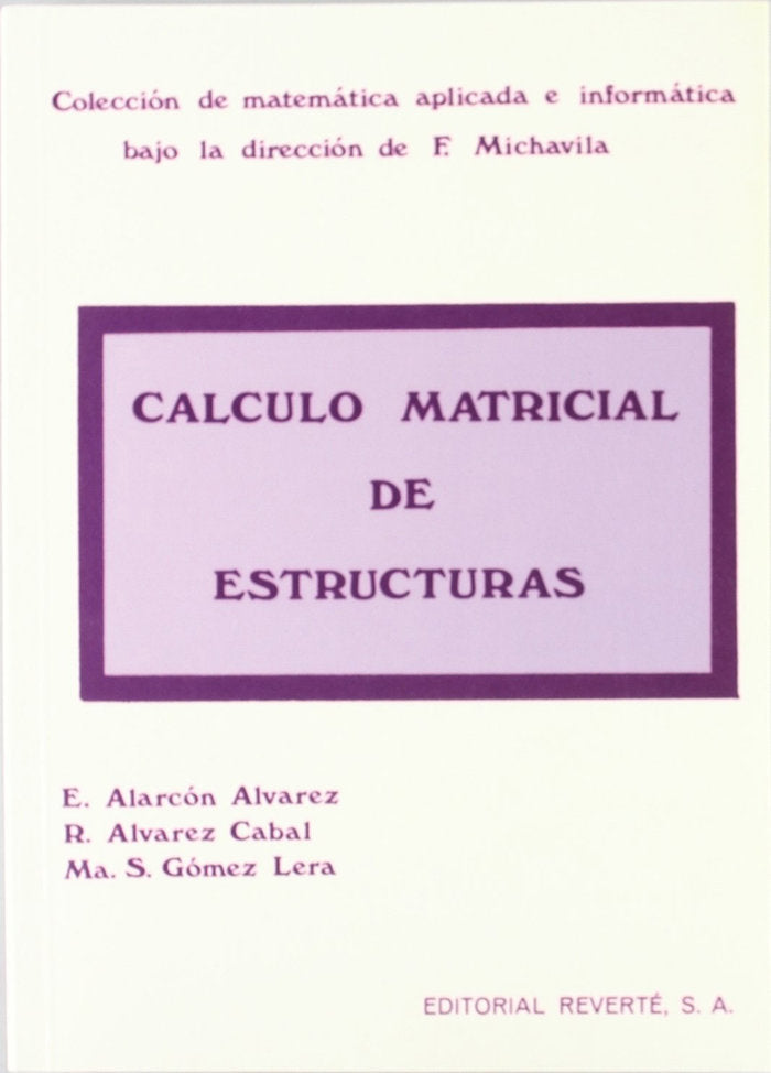 Cálculo matricial de estructuras, de Alarcon Alvarez, E. | portada del libro