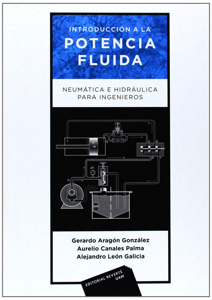Introducción a la potencia fluida. Neumática e hidráulica para ingenieros, de Aragón González, Gerardo | portada del libro