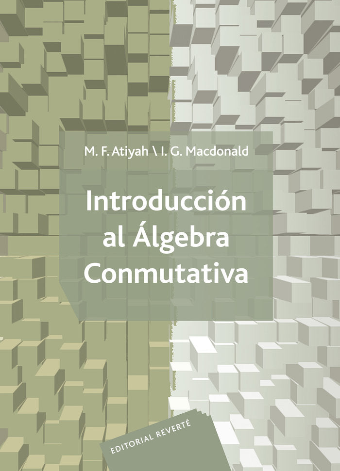 Introduccion al algebra conmutativa, de Atiyah, M. F. | portada del libro