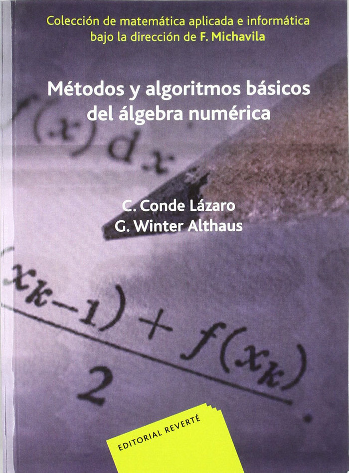 Métodos y algoritmos básicos del álgebra numérica, de Conde Lazaro, Carlos | portada del libro