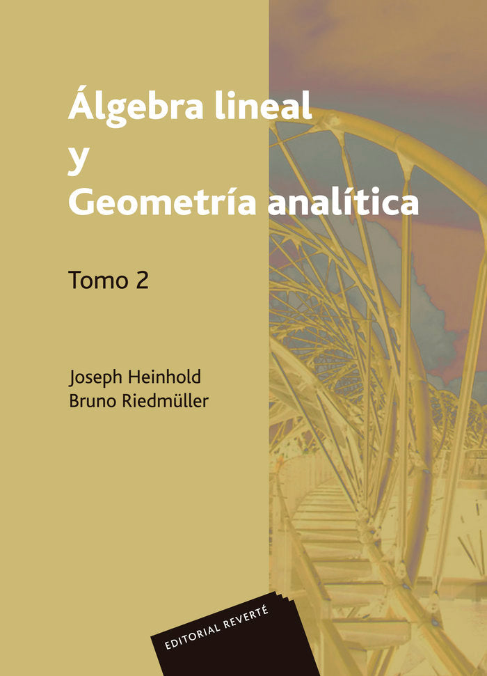 Álgebra lineal y geometría analítica. Volumen 2, de Heinhold, J. | portada del libro