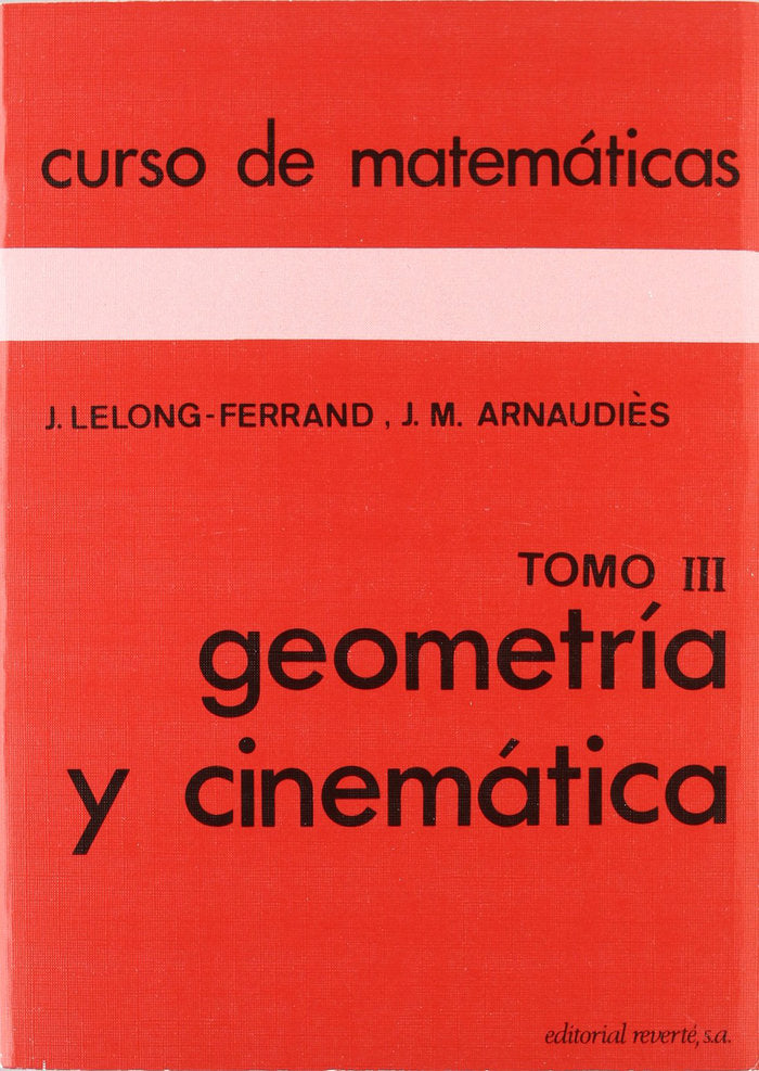 Geometría y cinemática III, de Lelong-Ferran, Jacqueline | portada del libro