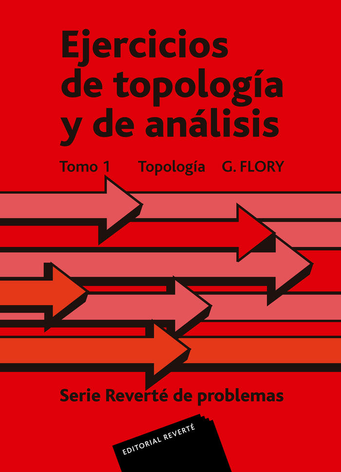 Ejercicios de Topología y Análisis. Tomo I. Topología, de Flory, G. | portada del libro