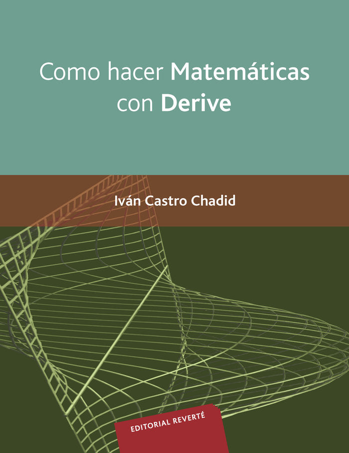 Como hacer matemáticas con derive, de Castro Chadid, Iván | portada del libro