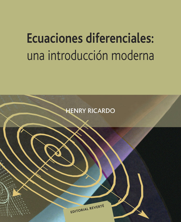 Ecuaciones diferenciales: una introducción moderna, de Ricardo, Henry | portada del libro