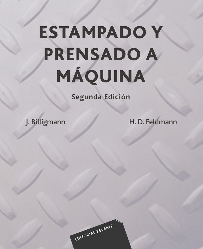 Estampado y prensando a máquina, de Billigmann, J. | portada del libro