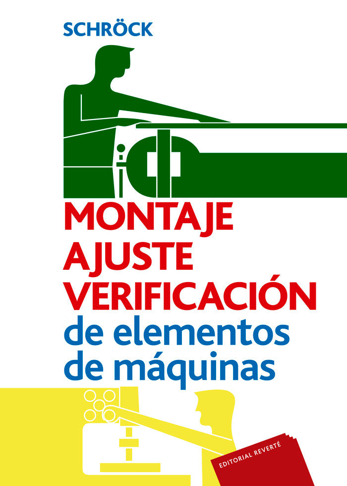 Montaje, ajuste y verificación de elementos de máquinas, de Schröck, J. | portada del libro