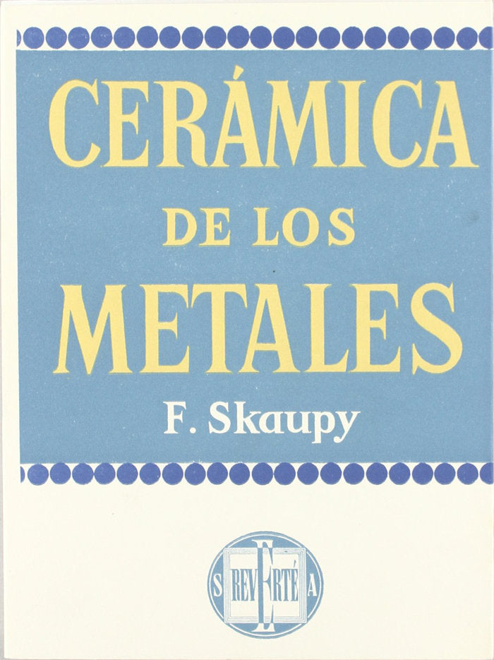 Cerámica de los metales, de Skaupy, Franz | portada del libro