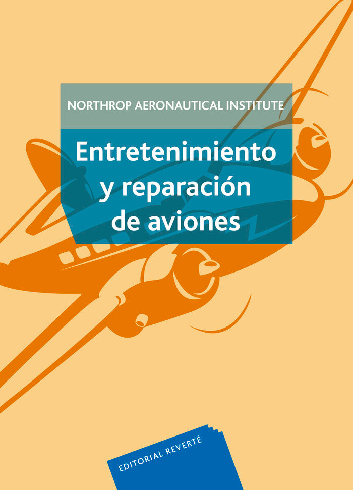 Entretenimiento y reparacion de aviones, de Bent, R. D. | portada del libro