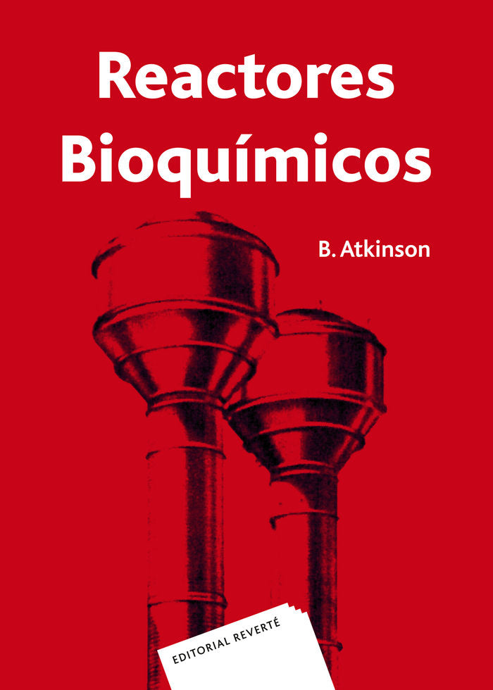 Reactores bioquímicos, de Atkinson, B. | portada del libro