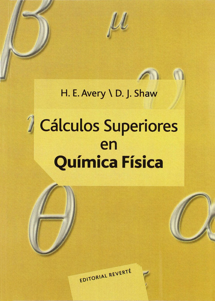Cálculos superiores en química física, de Avery, H. E. | portada del libro