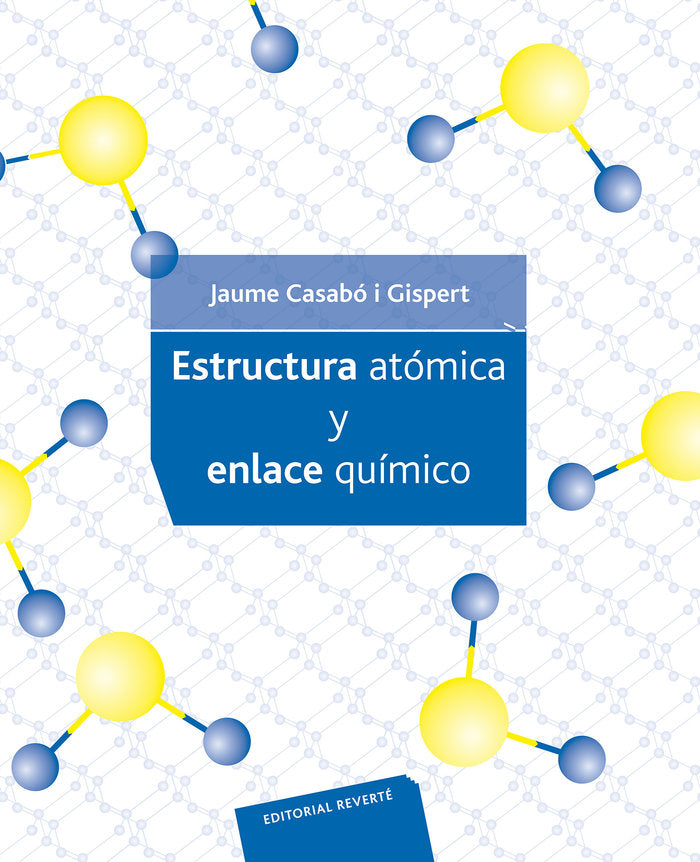 Estructura atómica y enlace químico ., de Casabo i Gispert, Jaume | portada del libro