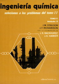 Ingeniería química TOMO V. Soluciones a los problemas del volumen 2, de Coulson, John Metcalfe | portada del libro