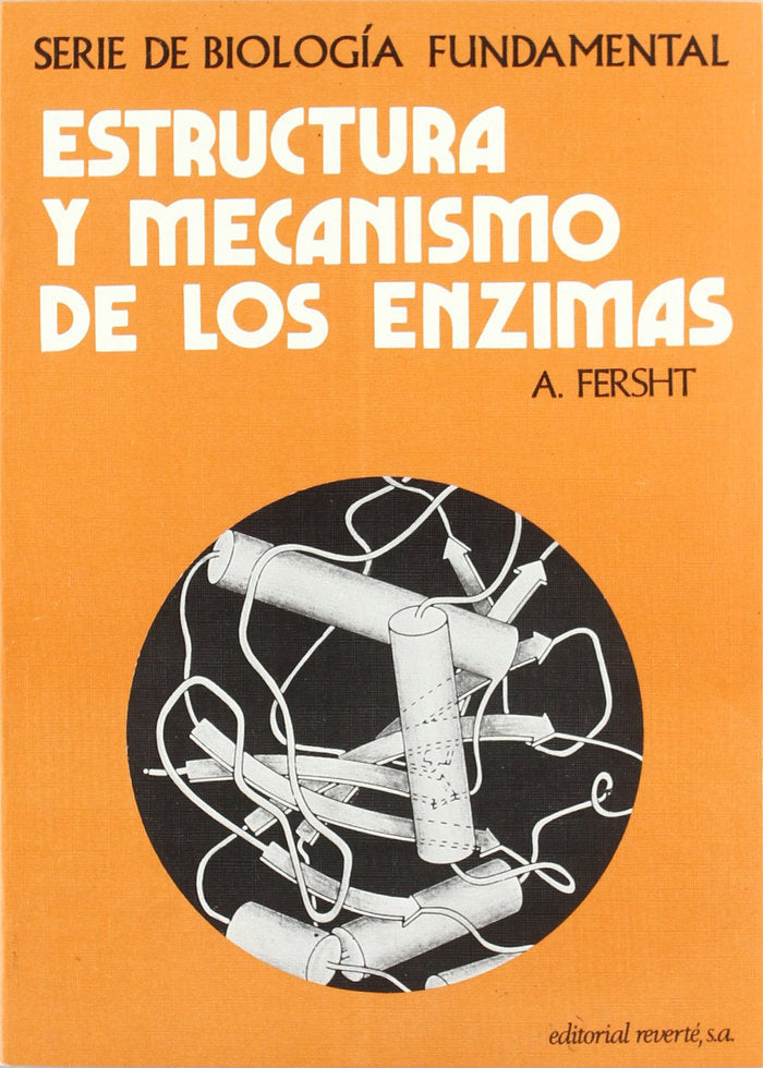 Estructura y mecanismo de los Enzimas, de Fersht, A. | portada del libro