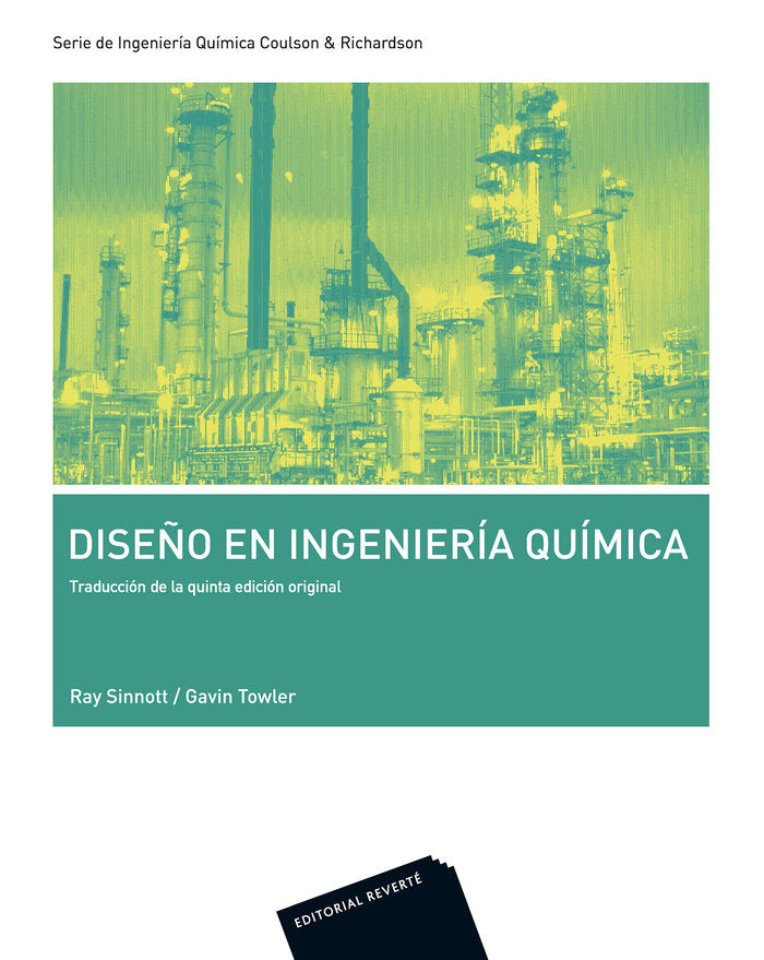 Diseño en ingeniería química (COULSON VI), de Sinnott, Ray | portada del libro
