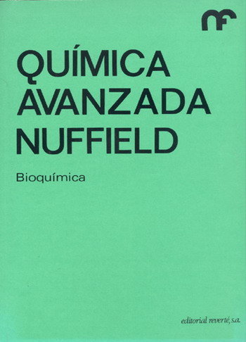 QUIMICA AVANZADA/BIOQUIMICA, de NUFFIELD FOUNDATION | portada del libro