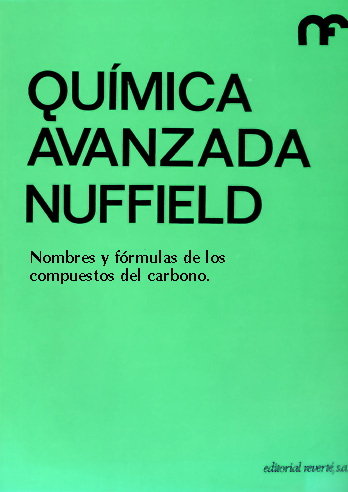 QUIMICA AVANZADA/NOMBRES,FORMULAS CARBON, de NUFFIELD FOUNDATION | portada del libro