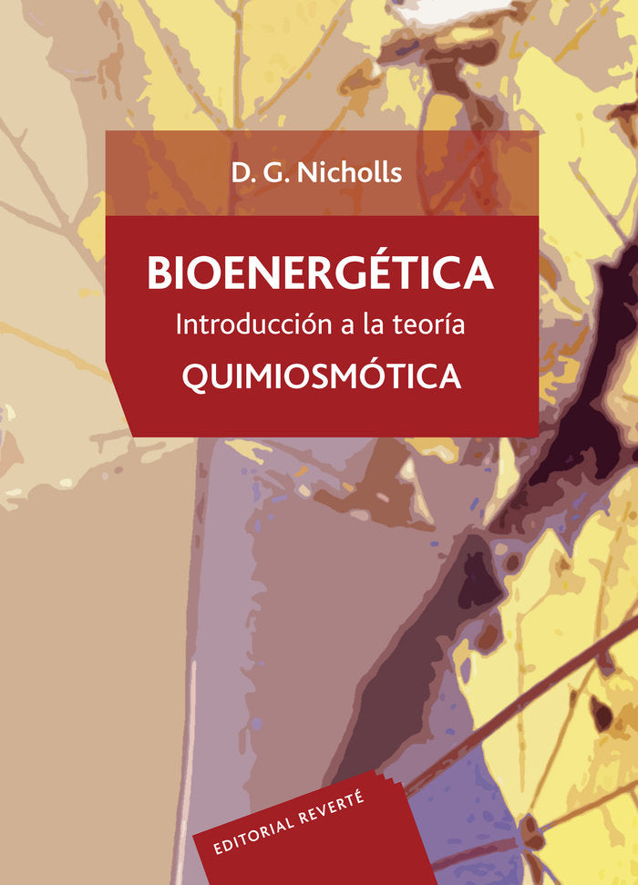 Bioenergetica. Introduccion a la teoria quimiosmotica, de Nicholls, D. G. | portada del libro