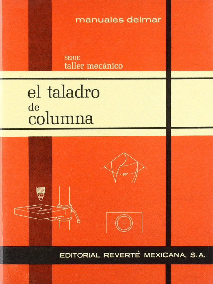TALADRO COLUMNA, de DELMAR,(MANUALES) | portada del libro