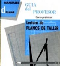 Lectura de planos de taller. Guia del profesor. C.Preliminar, de DELMAR | portada del libro