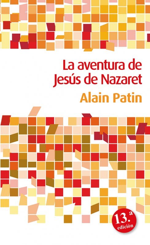 La aventura de Jesús de Nazaret, de Patin, Alain | portada del libro