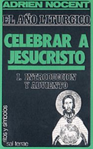 Año litúrgico, El: celebrar a Jesucristo, de Nocent, Adrien | portada del libro