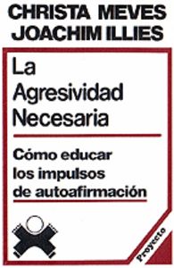 AGRESIVIDAD NECESARIA, LA, de MEVES | portada del libro