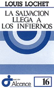 016 - La salvación llega a los infiernos, de Lochet | portada del libro