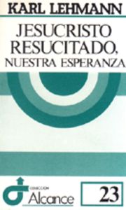 023 - Jesucristo resucitado, nuestra esperanza, de Lehmann | portada del libro