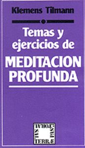 014 - Temas y ejercicios de meditación profunda, de Tilmann | portada del libro